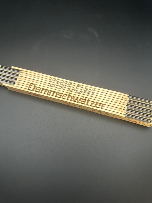 Holz Meterstab mit Spruch "Diplom Dummschwätzer"