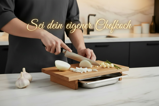 Schneidebrett – „Sei dein eigener Chefkoch"